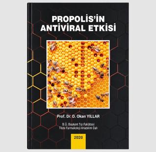 "Propolis'in Antiviral Etkisi"  Kitabı - Prof.Dr.D.Okan.YILLAR